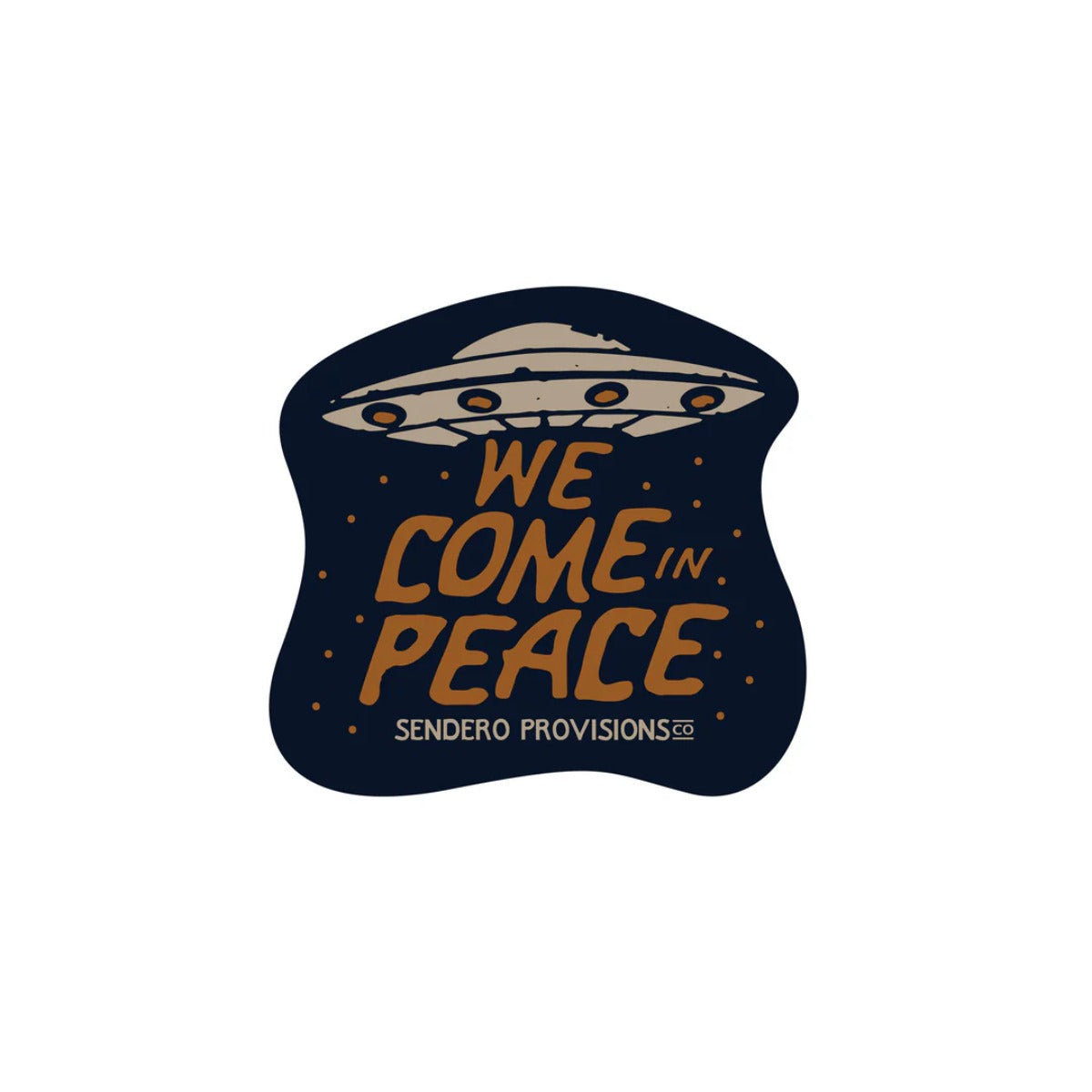 Sendero We Come In Peace Sticker
