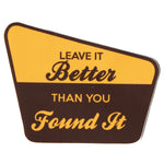 Leave It Better Sticker